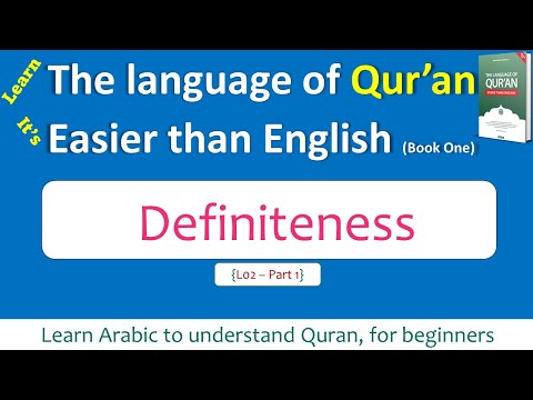 The definiteness (مَعْرَفَة - نَكِرَة)  of an ISM  اِسْم - Arabic grammar in English {L02-01}