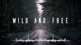 Sergei Tskhe - Wild and Free