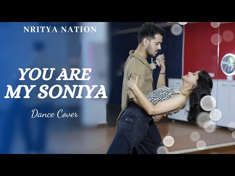 You Are My Soniya | Dance Cover | Couple Dance | Wedding Choreography | Bollywood | Nritya Nation
