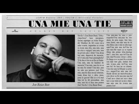 Jon Baiat Bun - Una mie una tie