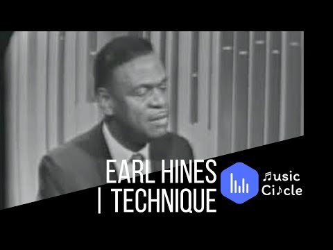 Earl Hines | Technique