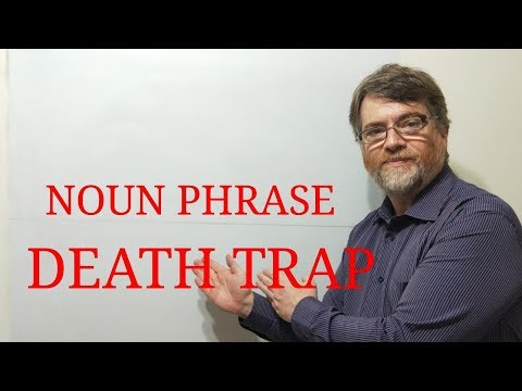 English Tutor Nick P Noun Phrase (47) Death Trap