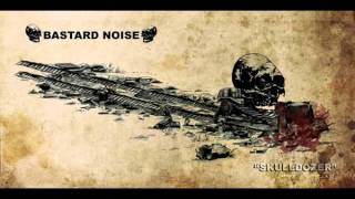 Bastard Noise - 