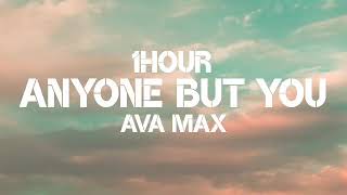 Ava Max - Anyone But you (1Hour)