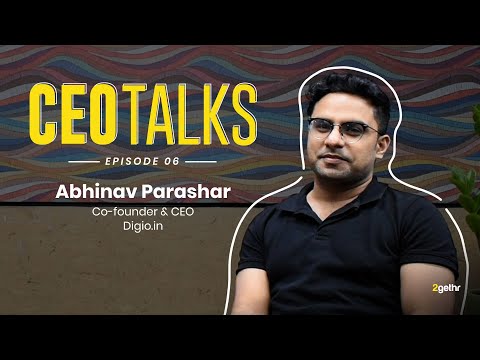 CEOTalks Episode 06 feat. Abhinav Parashar / Digio