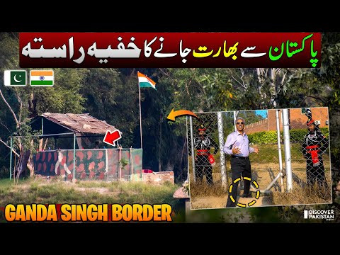 Pak India Border | Ganda Singh Border - Route To India | Discover Pakistan