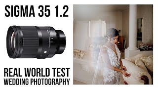 Sigma 35mm 1.2 vs Sony 35mm 1.8 | Final Thoughts | Taking it to a Wedding