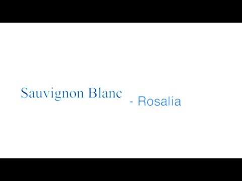 ROSALÍA - Sauvignon Blanc