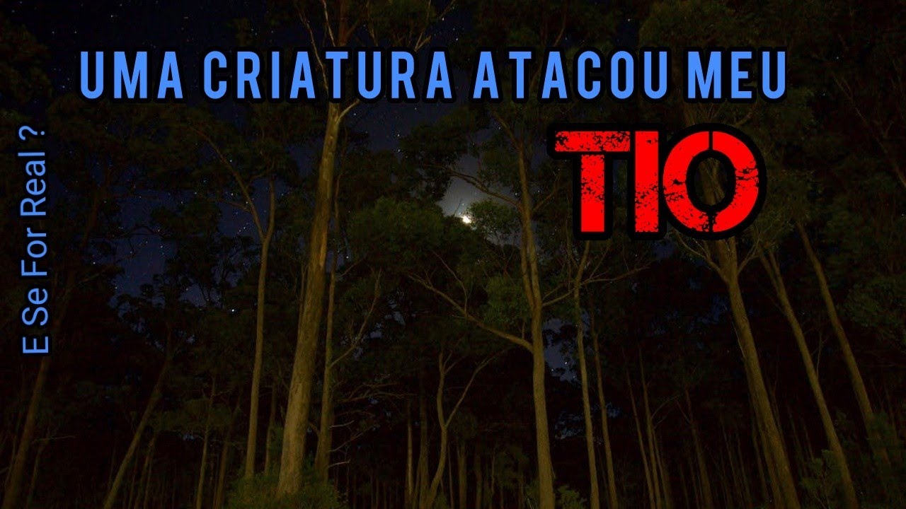 Uma Criatura Atacou meu Tio