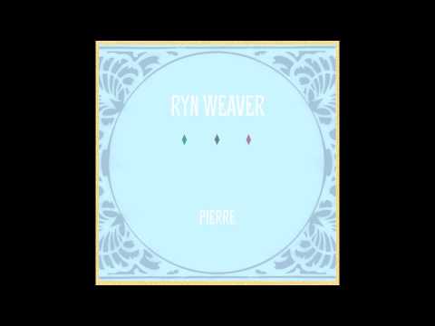 Ryn Weaver - Pierre (Audio)