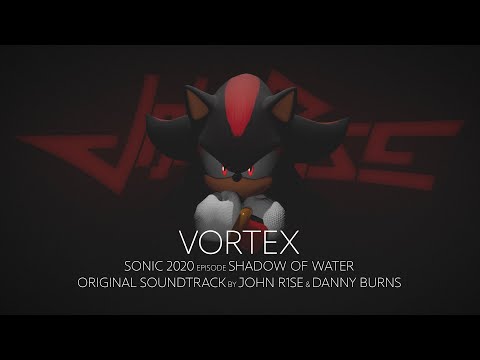 John R1se - Vortex (feat. Danny Burns) - Sonic Omens (ex Sonic 2020) Episode Shadow of Water OST
