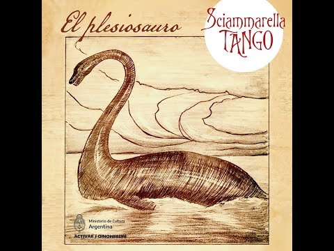 El Plesiosauro (tango) - Sciammarella Tango