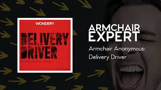 Armchair Anonymous: Delivery Driver | Armchair Expert with Dax Shepard
