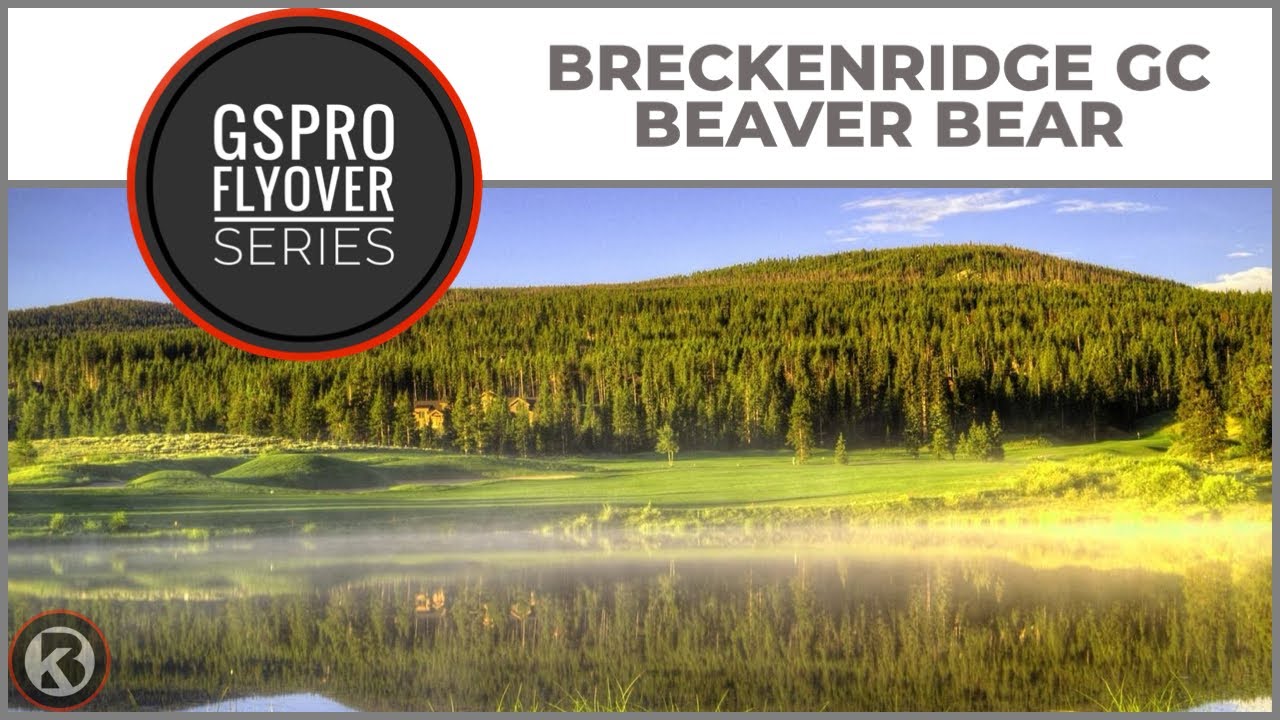 Watch Breckenridge GC Beaver_Bear flyover on YouTube