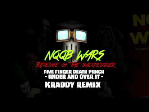 Five Finger Death Punch - Under And Over It - KRADDY REMIX
