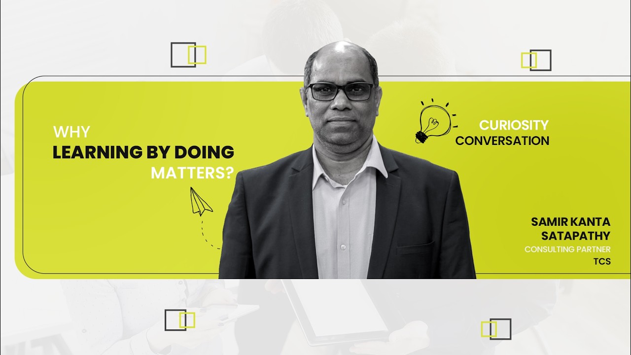 Why Learning by Doing Matters | EMBA 2026A - Samir Kanta Satapathy