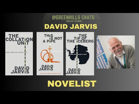 Spotlight on David Jarvis - Novelist.  Author of Mike Kingdom thrillers - plus The Collation Unit
