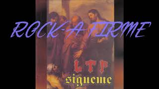ROCK A FIRME (LTP)