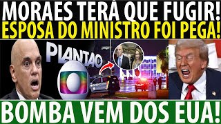 URGENTE! MORAES TERÁ QUE FUGIR! ESPOSA DO MINISTRTO É PEGA EM ENVOLVIMENTO MILIONÁRIO TRUMP DA ORDEM
