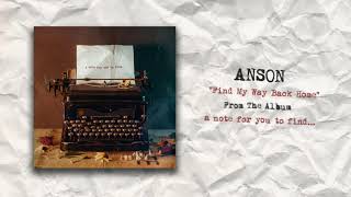 ANSON - Find My Way Back Home (Audio)