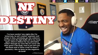NF MOTIVATES ME TO CHASE MY DREAMS! | NF - Destiny