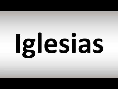 How to Pronounce Iglesias