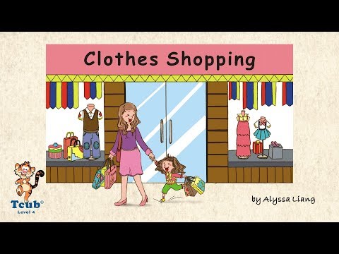Unit 17 Store - Story 3: "Clothes Shopping" by Alyssa Liang