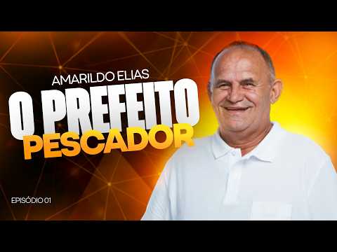 O pescador que virou prefeito, e nunca parou. | Vento de Proa #01