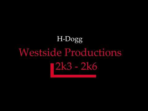 Westside Productions - H Dogg