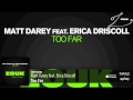 Matt Darey feat. Erica Driscoll - Too Far (Extended ...