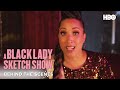 A Black Lady Sketch Show | A Day On Set With Robin Thede | HBO