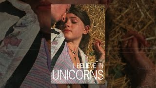 I Believe In Unicorns