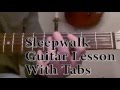 Sleepwalk Guitar lesson with accurate tabs 