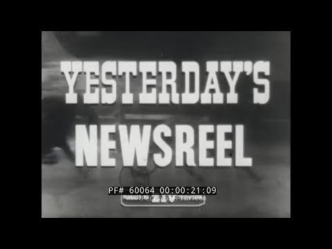 YESTERDAY'S NEWSREEL   RUSSIAN REVOLUTION   USS AKRON DISASTER  60064