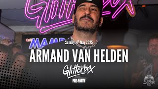 Armand Van Helden - Live @ Glitterbox Pre-Party at Café Mambo Ibiza 2025