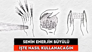 Yararlanmadığınız Gizli Görünmez Gücünüz (Enerji = Büyü)