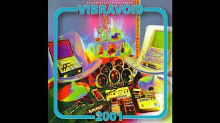 Vibravoid - 2001 (Full Album - 2001)