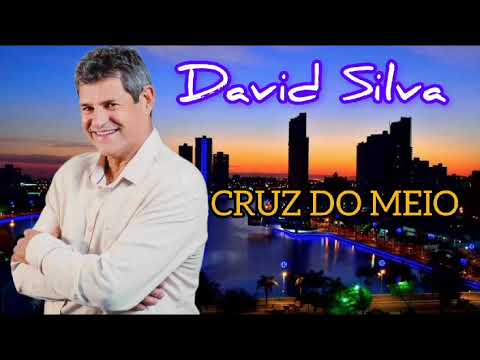 Cantor David Silva (Oficia) CRUZ do MEIO