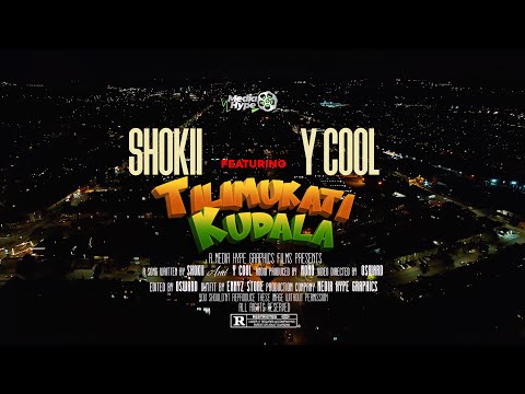 SHOKII FT Y COOL TILIMUKATI KUDALA  _(OFFICIAL MUSIC VIDEO)