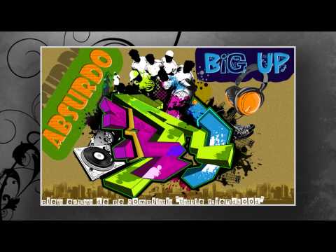 Absurdo - Big Up (www.adevaRAP.com)