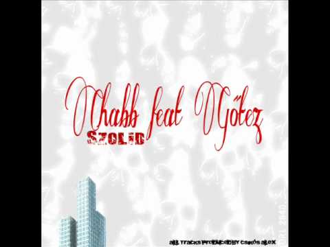 CHABB FEAT GŐTEZ - SZOLID [TOPPON]