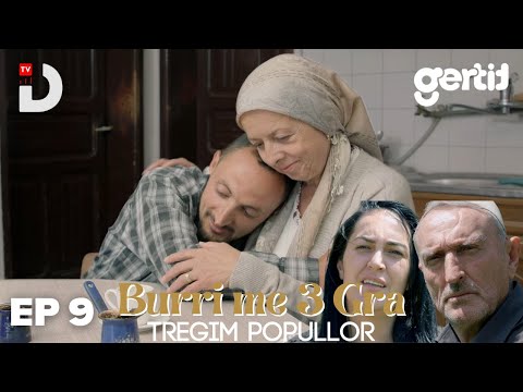 Burri me 3 Gra - Episodi 9 | Tregim Popullor | DTV Media