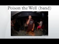 Poison the Well (band) 