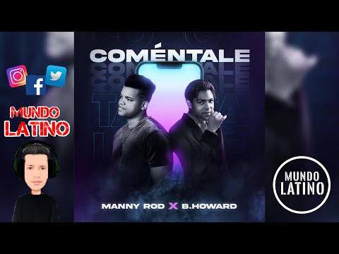 COMENTALE - Manny Rod · B. Howard (Bachata 2022🌍)