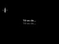 Slipknot - 'Til We Die [Lyrics in Video]