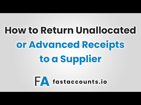 How to Return Unallocated or Advanced Receipts to a Supplier