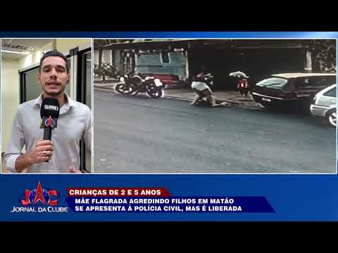 Mãe flagrada agredindo filhos em Matão se apresenta à polícia - Jornal da Clube 2º Edição (23/09/25)