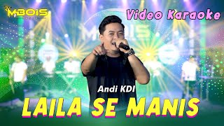 Download lagu Laila Se Manis - Andi KDI (Video Karaoke) |  Mbois Music | Lagu Madura Viral mp3