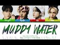 Stray Kids Muddy Water Color Coded Lyrics Han Rom Eng