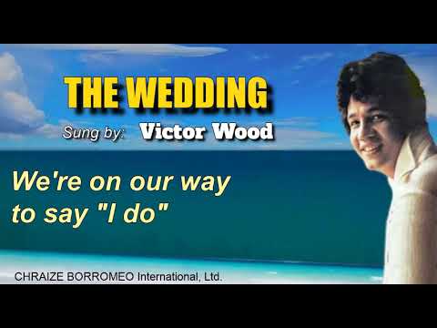 THE WEDDING = Victor Wood (with Lyrics)
